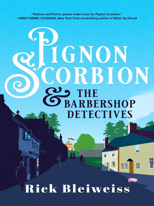 Title details for Pignon Scorbion & the Barbershop Detectives by Rick Bleiweiss - Available